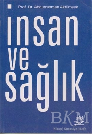 İnsan ve Sağlık - Nobel Akademik Yayıncılık