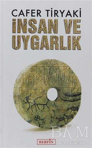 İnsan ve Uygarlık - Berfin Yayınları
