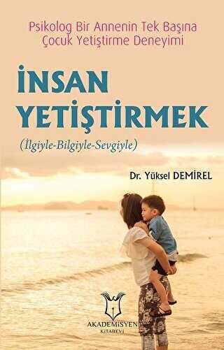 İnsan Yetiştirmek - Akademisyen Kitabevi