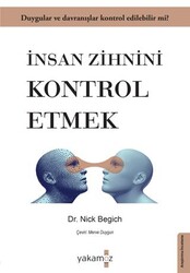 İnsan Zihnini Kontrol Etmek - Yakamoz Yayınevi