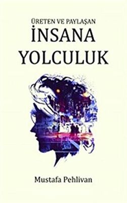 İnsana Yolculuk - 1