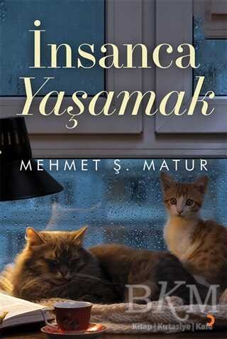 İnsanca Yaşamak - Cinius Yayınları