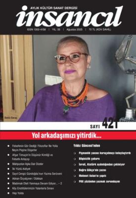İnsancıl Aylık Kültür ve Sanat Dergisi Sayı: 421 Ağustos 2025 - 1