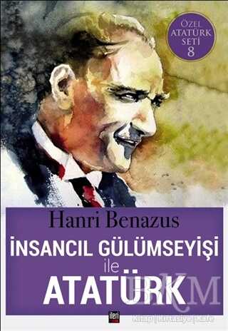 İnsancıl Gülümseyişi ile Atatürk