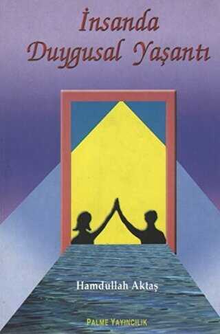 İnsanda Duygusal Yaşantı - Palme Yayıncılık