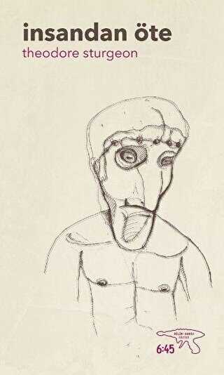 İnsandan Öte - Altıkırkbeş Yayınları