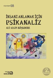 İnsanı Anlamak İçin Psikanaliz - Bağlam Yayınları