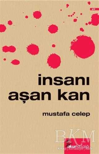 İnsanı Aşan Kan - Okur Kitaplığı