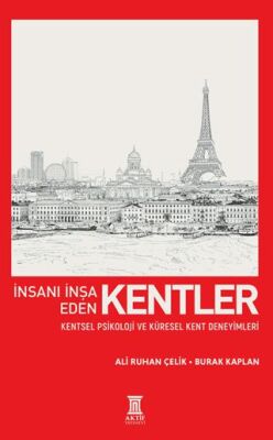 İnsanı İnşa Eden Kentler - 1