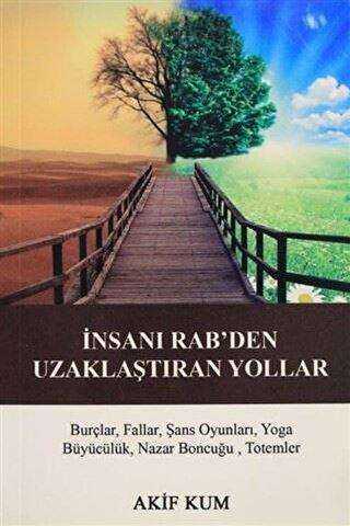 İnsanı Rab`den Uzaklaştıran Yollar - GDK Yayınları