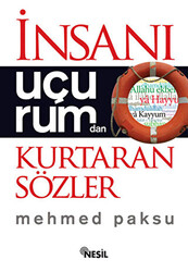 İnsanı Uçurumdan Kurtaran Sözler - Nesil Yayınları
