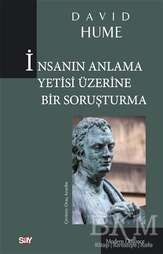 İnsanın Anlama Yetisi Üzerine Bir Soruşturma - Say Yayınları