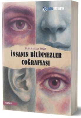 İnsanın Bilinmezler Coğrafyası - 1