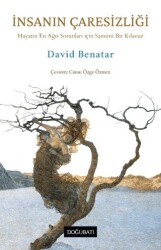 İnsanın Çaresizliği - Doğu Batı Yayınları