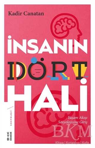İnsanın Dört Hali - Ketebe Yayınları