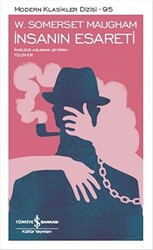 İNSANIN ESARETİ - İş Bankası Kültür Yayınları