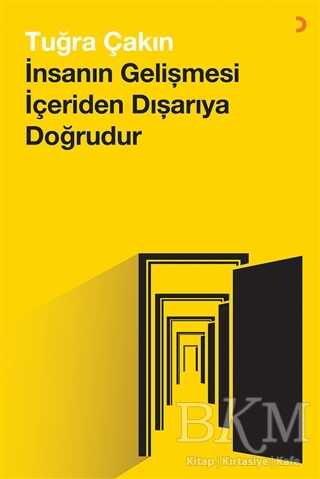 İnsanın Gelişmesi İçeriden Dışarıya Doğrudur - Cinius Yayınları