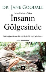 İnsanın Gölgesinde - Beyaz Baykuş Yayınları