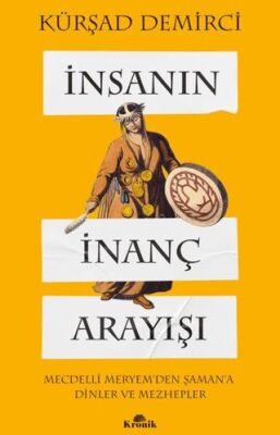 İnsanın İnanç Arayışı - 1