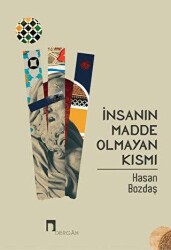 İnsanın Madde Olmayan Kısmı - Dergah Yayınları