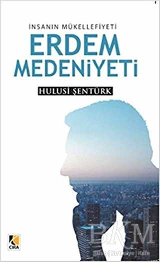 Erdem Medeniyeti - Çıra Yayınları