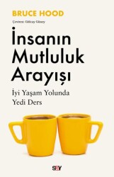 İnsanın Mutluluk Arayışı - Say Yayınları