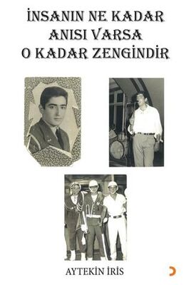 İnsanın Ne Kadar Anısı Varsa O Kadar Zengindir - 1