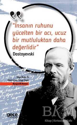 İnsanın Ruhunu Yücelten Bir Acı, Ucuz Bir Mutluluktan Daha Değerlidir - Gece Kitaplığı
