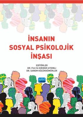 İnsanın Sosyal Psikolojik İnşası - 1