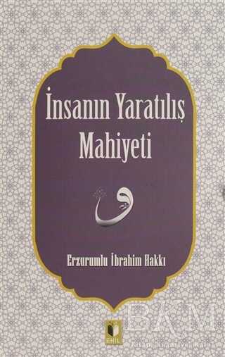 İnsanın Yaratılış Mahiyeti - Ehil Yayınları