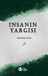 İnsanın Yargısı - Ayyıldız Kitap