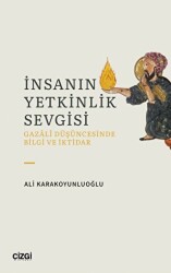 İnsanın Yetkinlik Sevgisi - Çizgi Kitabevi Yayınları