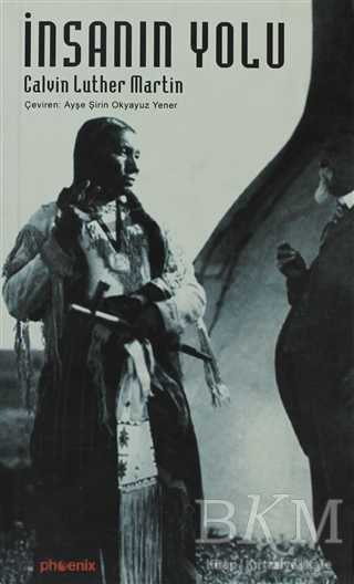 İnsanın Yolu - Phoenix Yayınevi