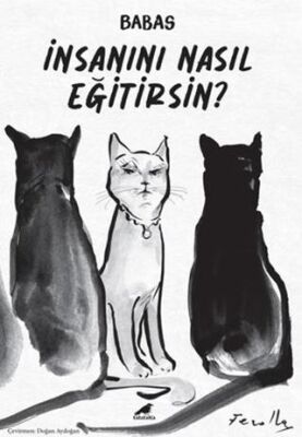 İnsanını Nasıl Eğitirsin? - 1