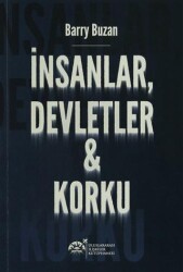 İnsanlar, Devletler ve Korku - Uluslararası İlişkiler Kütüphanesi