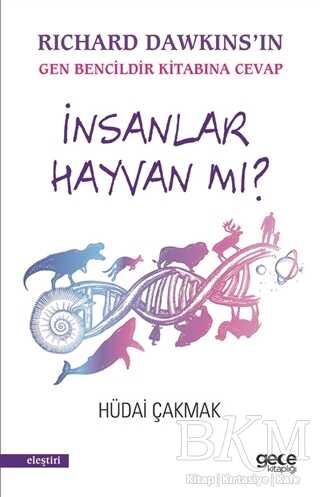 İnsanlar Hayvan mı? - Gece Kitaplığı