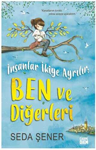 İnsanlar İkiye Ayrılır: Ben ve Diğerleri - Carpe Diem Kitapları