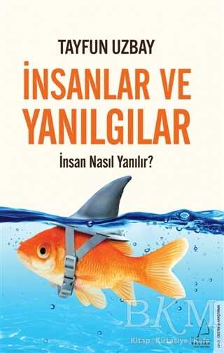 İnsanlar ve Yanılgılar - Destek Yayınları