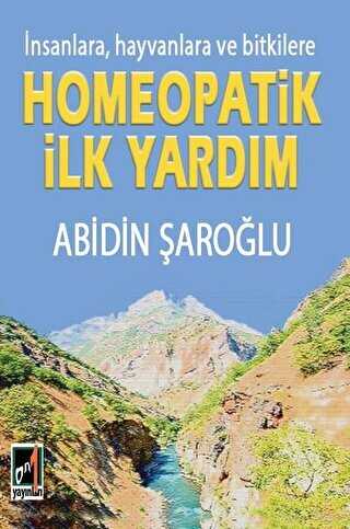 İnsanlara Hayvanlara ve Bitkilere Homeopatik İlk Yardım - Onbir Yayınları