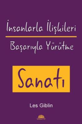 İnsanlarla İlişkileri Başarıyla Yürütme Sanatı - 1