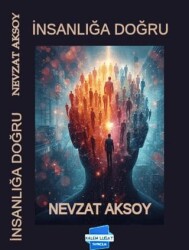 İnsanlığa Doğru - Kalem Lügat Yayıncılık