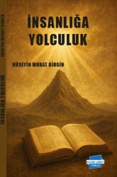 İnsanlığa Yolculuk - Kalem Lügat Yayıncılık