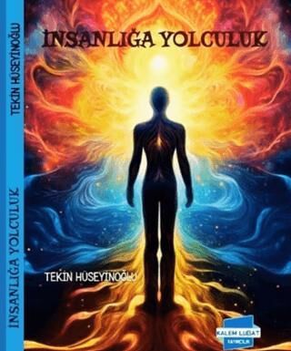 İnsanlığa Yolculuk - 1