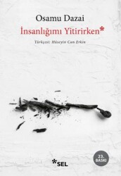İnsanlığımı Yitirirken - Sel Yayıncılık