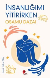 İnsanlığımı Yitirirken - Peta Kitap