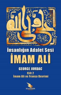 İnsanlığın Adalet Sesi İmam Ali 2. Cilt - 1