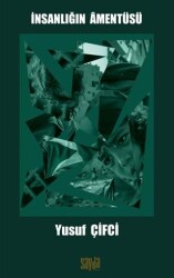 İnsanlığın Amentüsü - Sayda Yayınları
