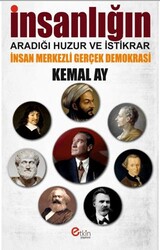 İnsanlığın Aradığı Huzur ve İstikrar - İnsan Merkezli Gerçek Demokrasi - Etkin Yayınevi