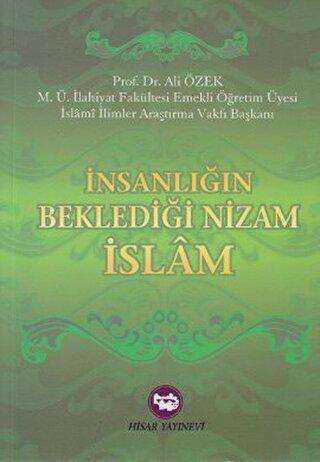 İnsanlığın Beklediği Nizam İslam - Hisar Yayınevi