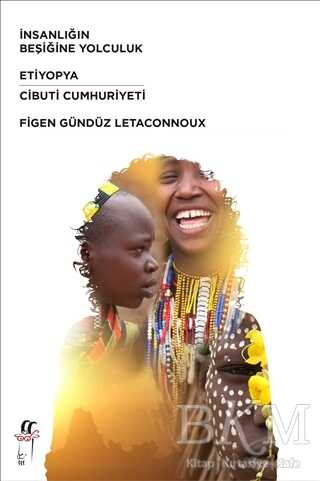 İnsanlığın Beşiğine Yolculuk - Oğlak Yayıncılık